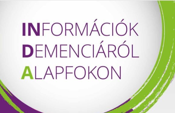 INFORMÁCIÓK DEMENCIÁRÓL ALAPFOKON